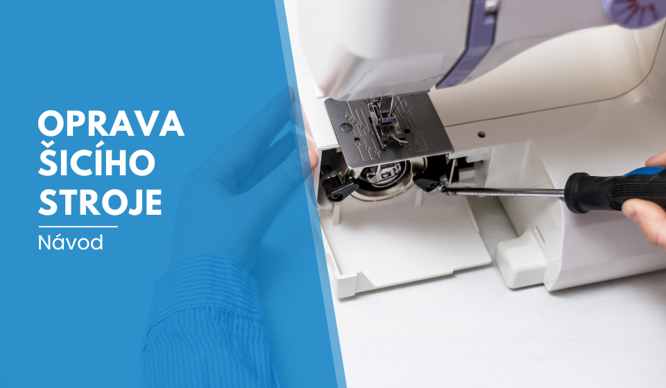 Návod na opravu šicího stroje