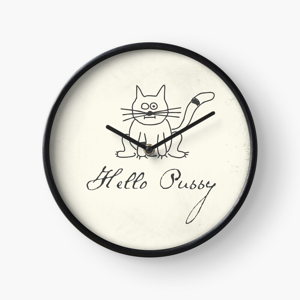 Sicko Manifesto - clock - hello pussy