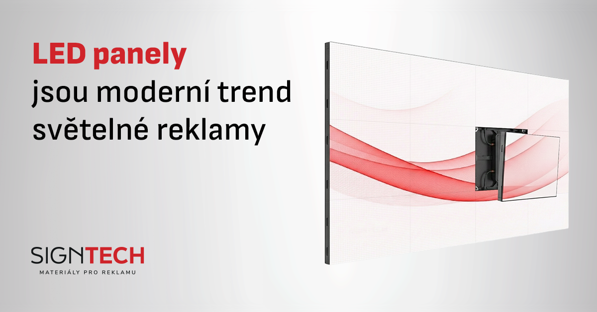 LED panely jsou moderní trend světelné reklamy
