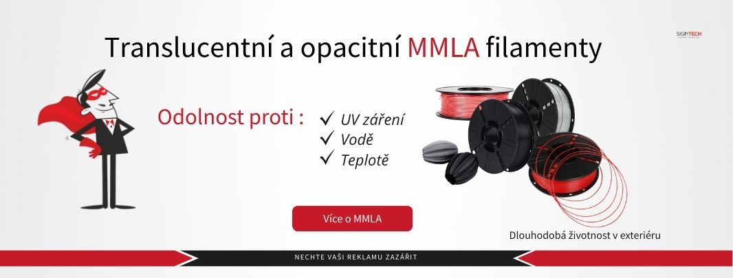 MMLA filamenty – odolné proti UV, vodě a teplu, vhodné pro světelnou reklamu signtech
