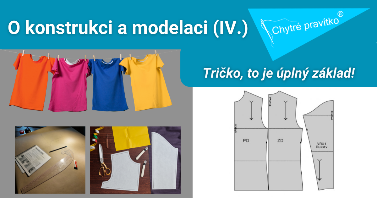 O konstrukci a modelaci (IV.) - Tričko, to je úplný základ!