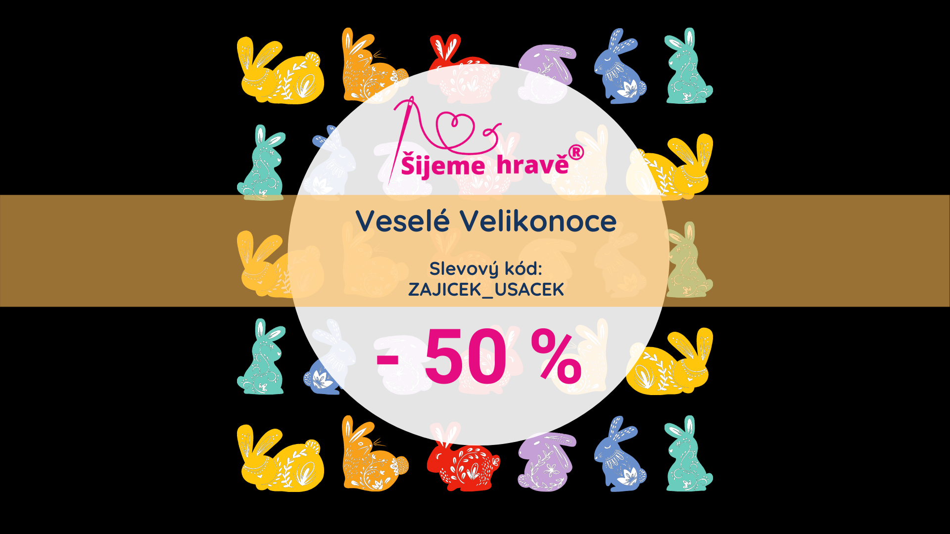 Zajíček Ušáček rozdává 50% slevy