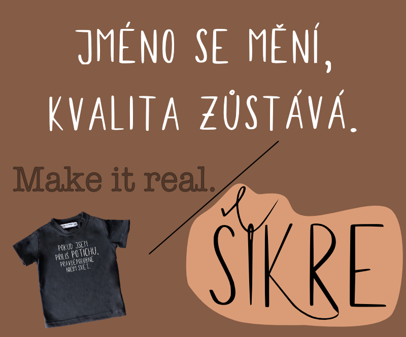 Šikre | Make it real.
