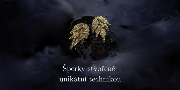 Šperky stvořené unikátní technikou