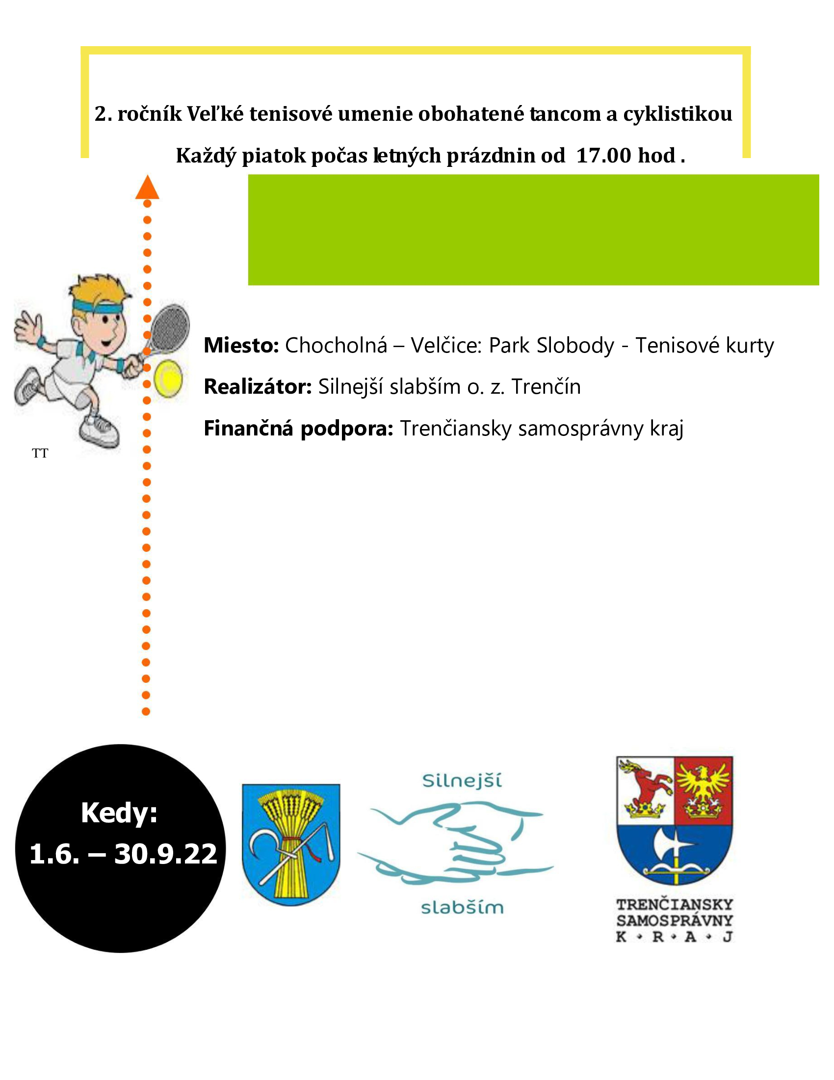 2. ročník Veľké tenisové umenie obohatené tancom a cyklistikou