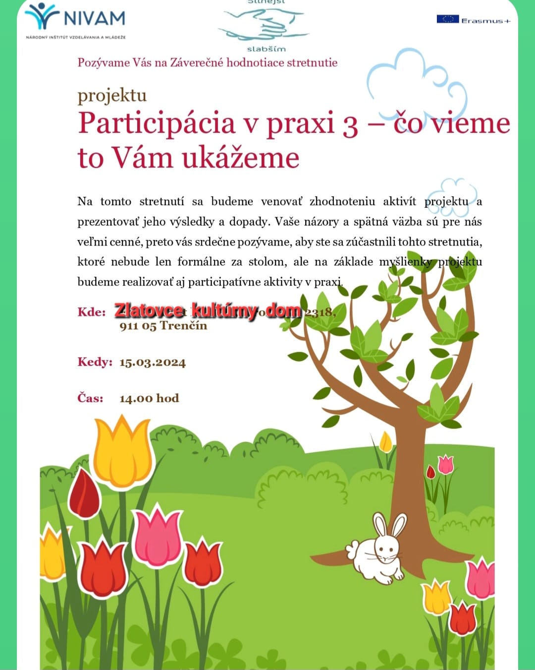 Záverečné hodnotiace stretnutie Participácia v praxi 3 -  čo vieme to Vám ukážeme