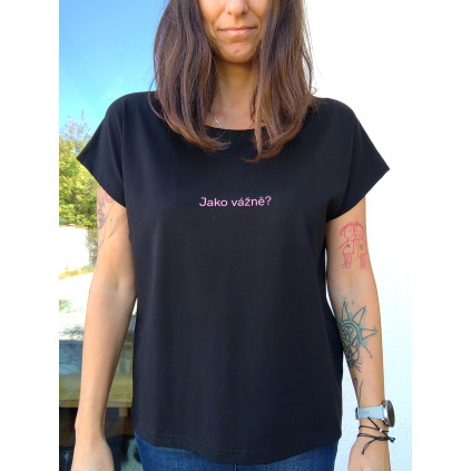 Tričko - Jako vážně?