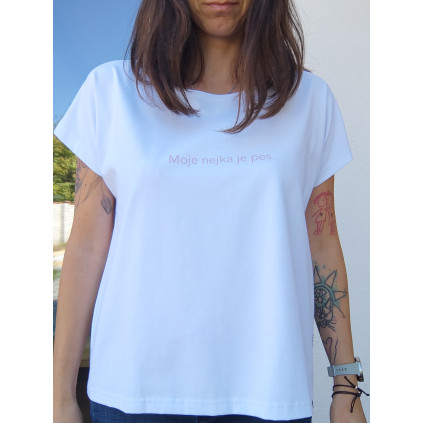Tričko - Moje nejka je pes
