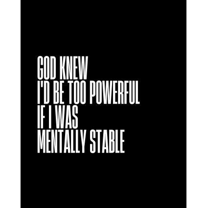 GOD KNEW I'D BE TOO POWERFUL tee