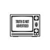 TV_TRUTH IS NOT ADVERTISED tee
