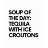 SOUP OF THE DAY tee