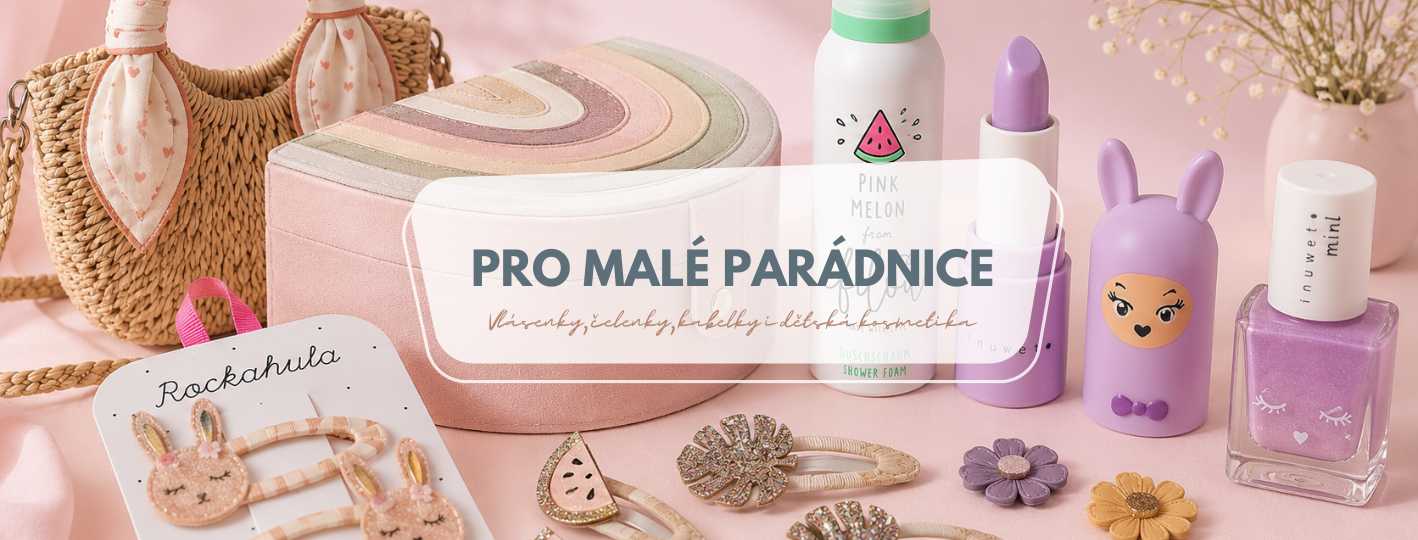 Pro malé parádnice: Vlásenky, doplňky a jemná dětská kosmetika