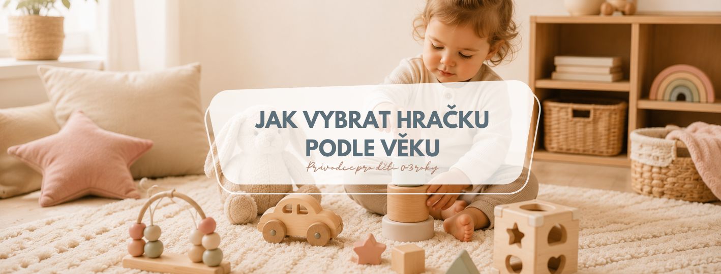 Jak vybrat hračku podle věku