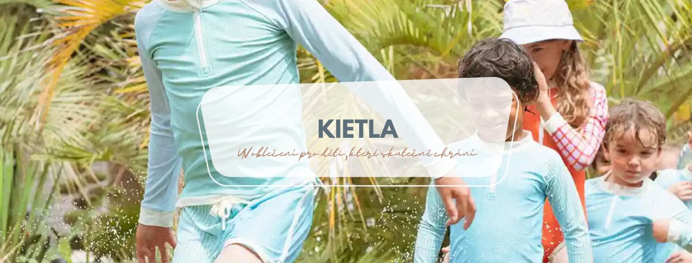 KiETLA: UV oblečení pro děti, které skutečně chrání — a přitom vypadá skvěle