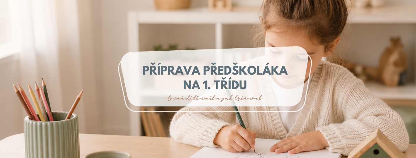Příprava předškoláka na 1. třídu
