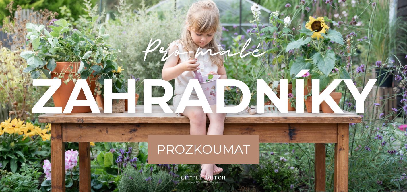 Pro malé zahradníky