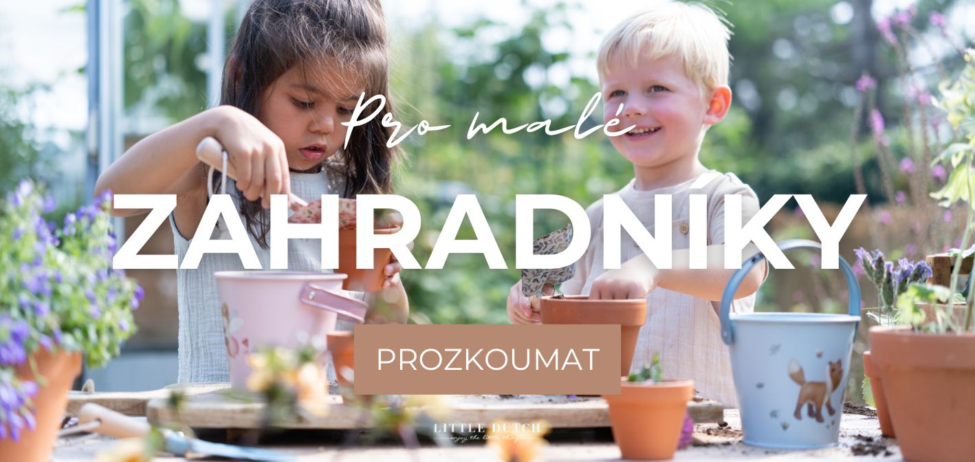 Pro malé zahradníky