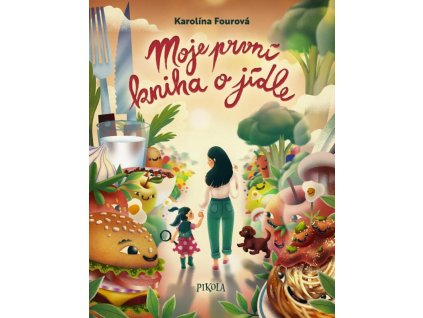 moje prvni kniha o jidle