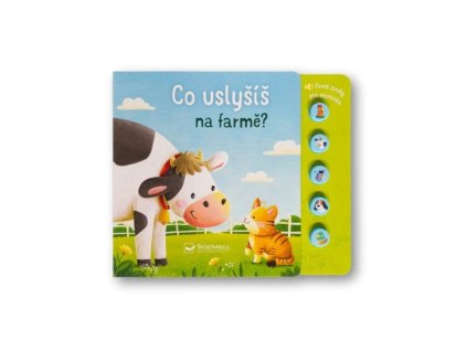 Svojtka Co uslyšíš na farmě? První zvuky pro miminko