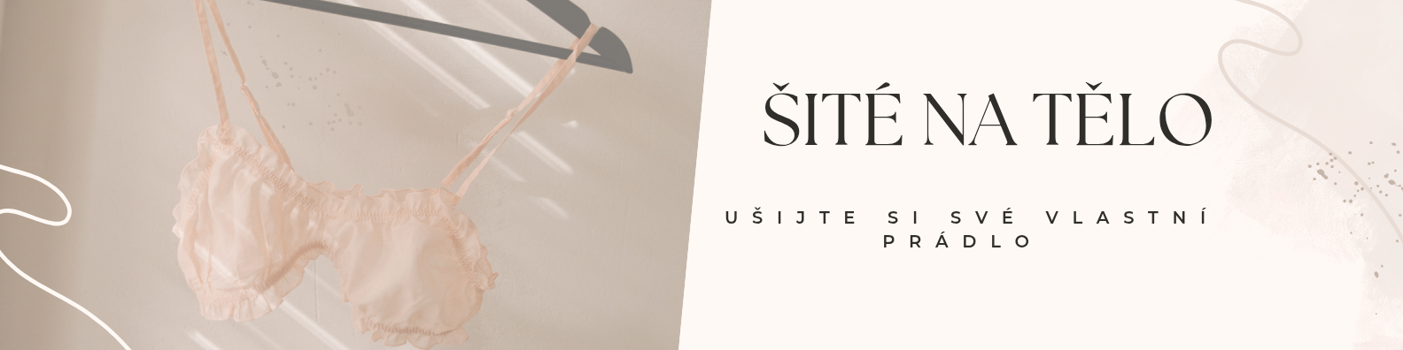 Ušijte si své vlastní prádlo