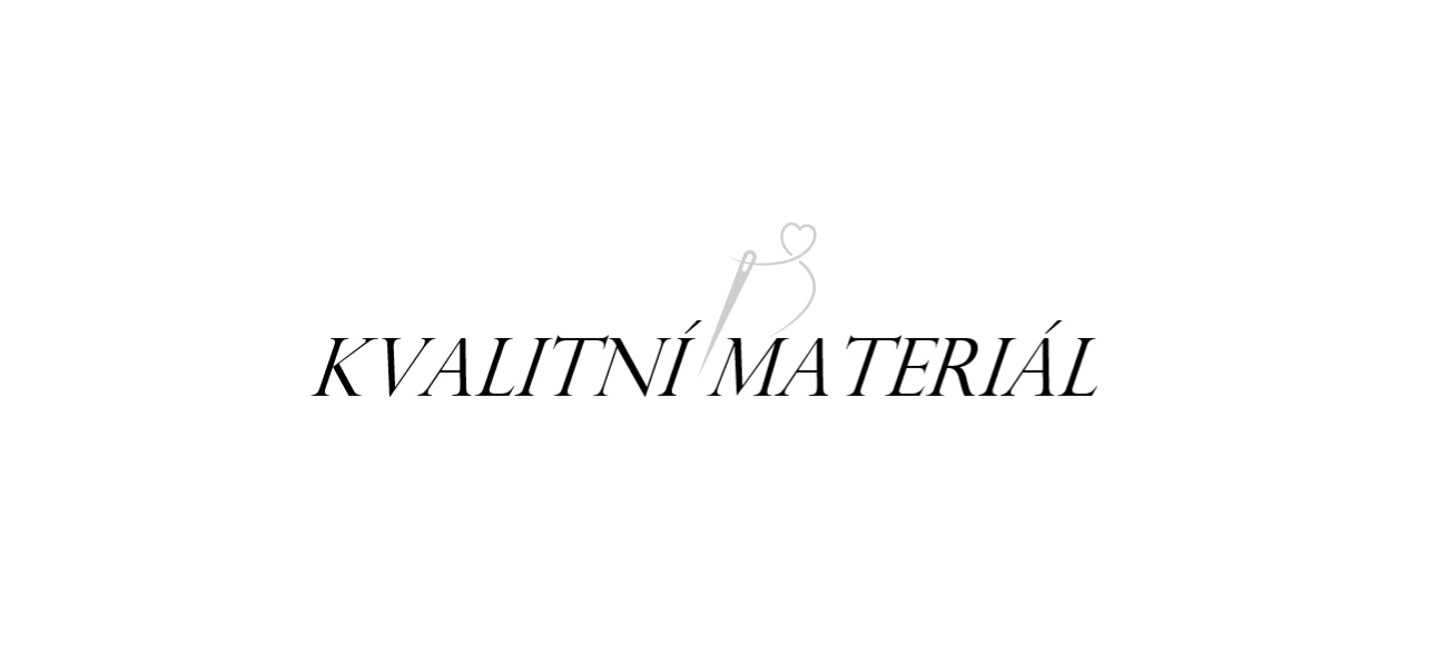 Kvalitní materiál