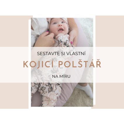 Kojicí polštář na míru  Ušijte si svůj kojicí polštář na míru
