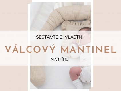 Válcový mantinel do postýlky/ na pult  Ušijte si svůj mantinel na míru