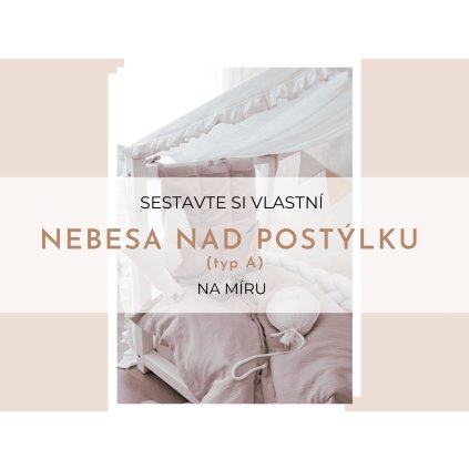 Nebesá na domčekovú postielku typ A