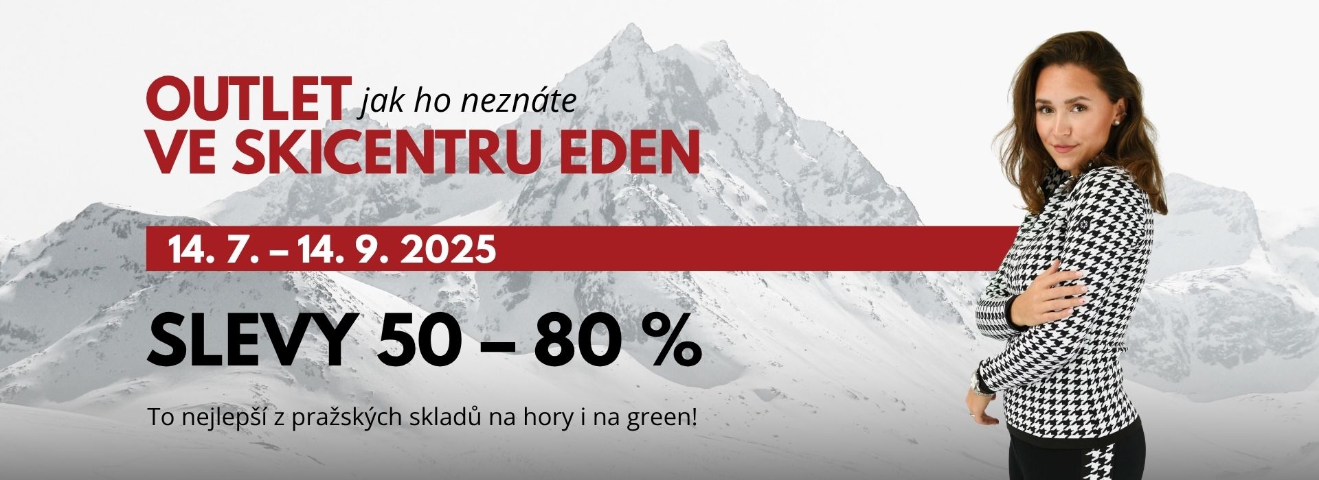 Prázdninový outlet ve Skicentru Eden