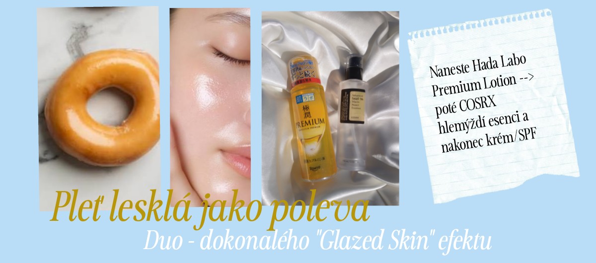 Glazed donut skin pomocí Hada Labo Premium a COSRX