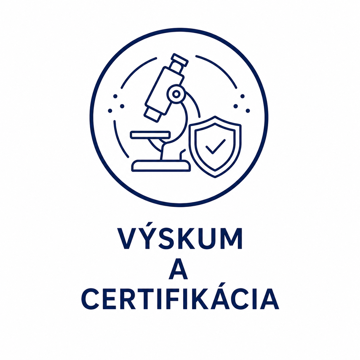 Výskum a certifikácia
