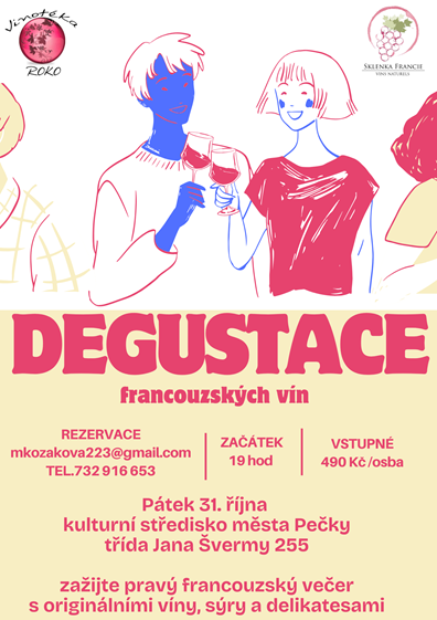 PÁ 31 ŘÍJNA, DEGUSTACE FRANCOUZSKÝCH VÍN, KULTURNÍ STŘEDISKO  PEČKY