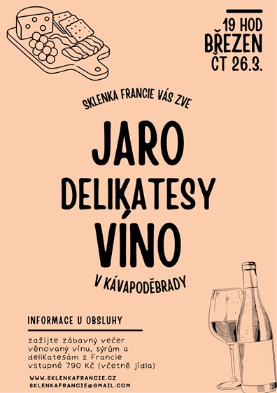 ČT 26.BŘEZNA - JARO, DELIKATESY A VÍNO, KÁVAPODĚBRADY