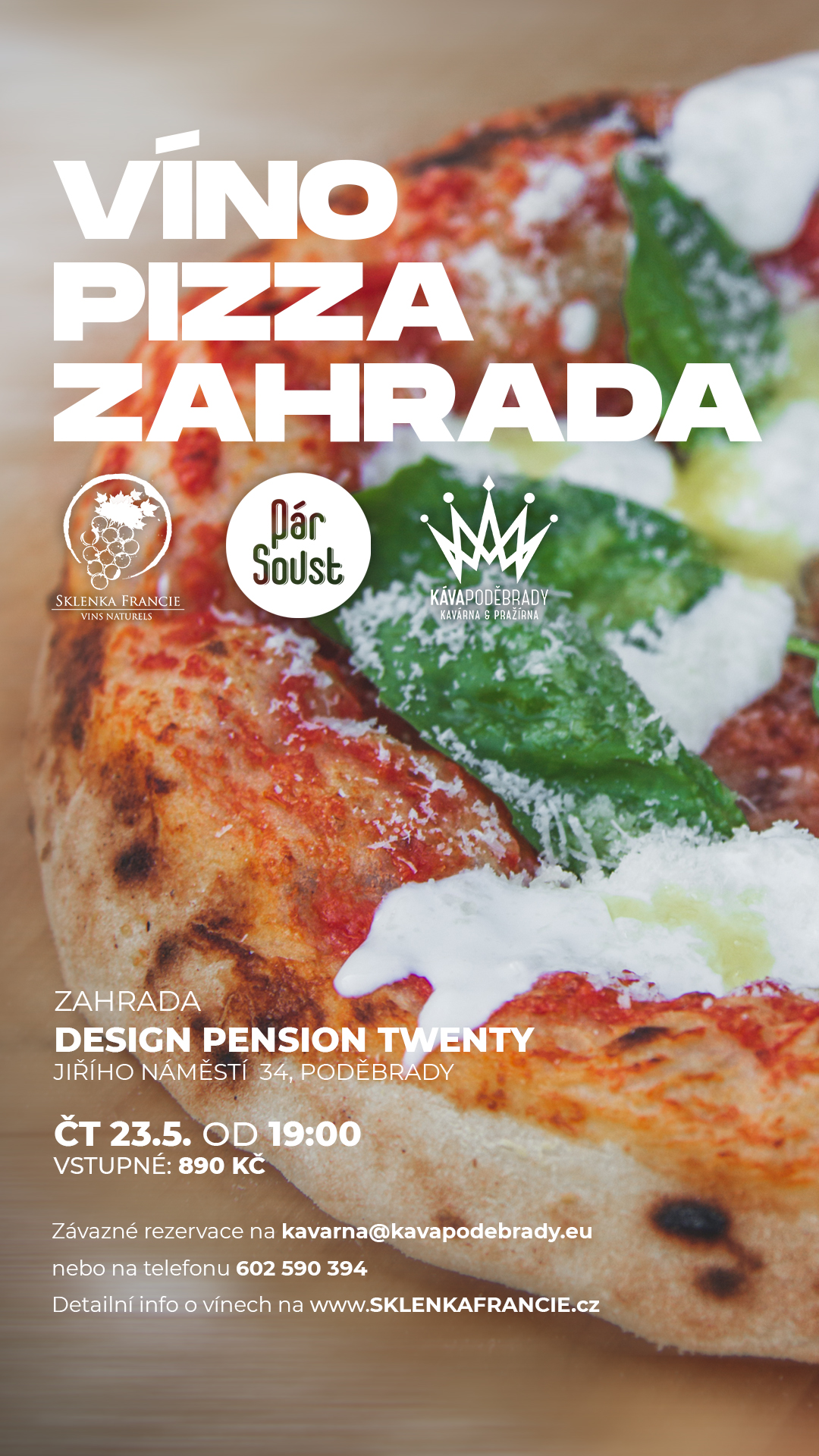 ČT 23.5 PIZZA VÍNO ZAHRADA, INDOOR ZAHRADA, PENSION TWENTY, PODĚBRADY