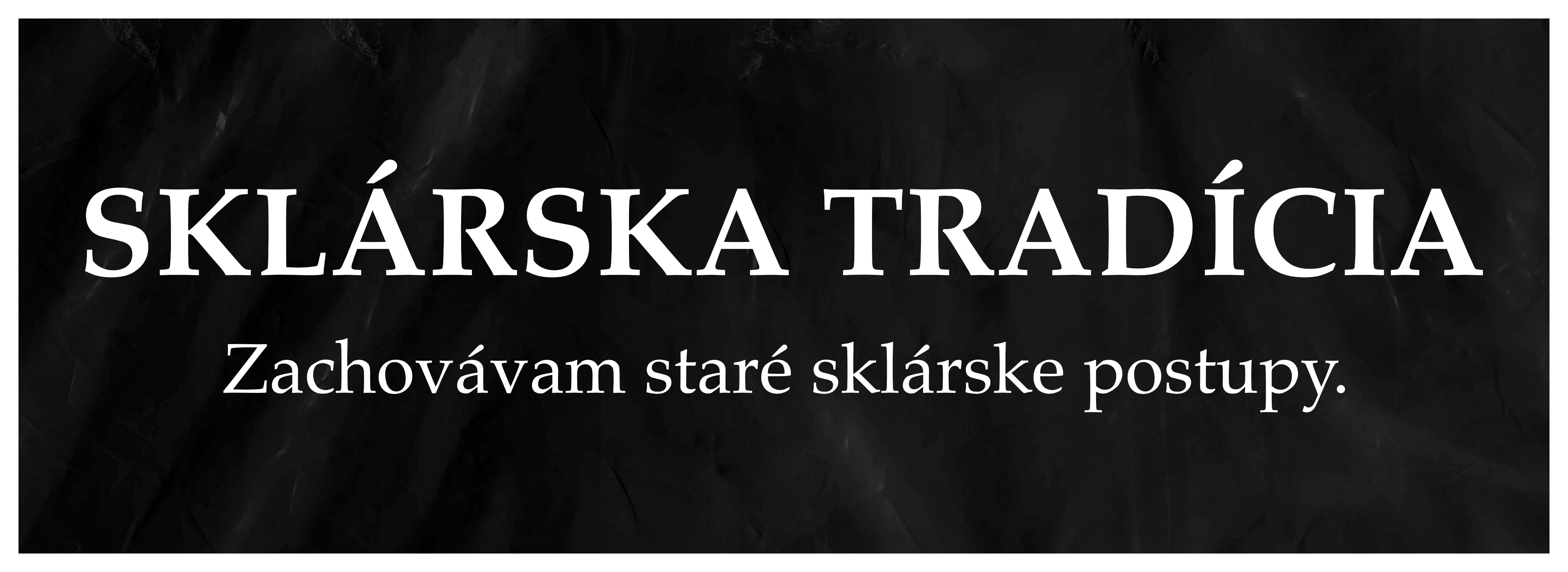 Sklárska tradícia