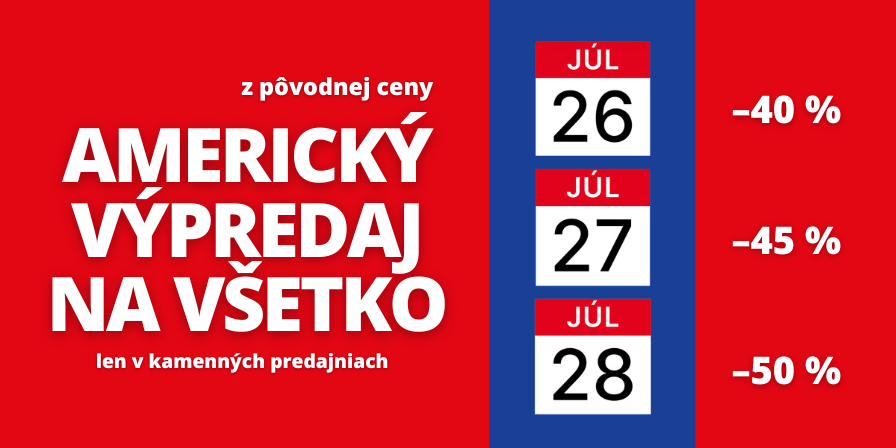 Americký výpredaj v našich predajňiach. Zľava 50%.