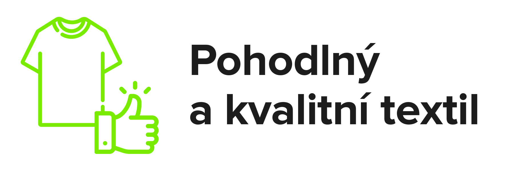 Pohodlný a kvalitní textil