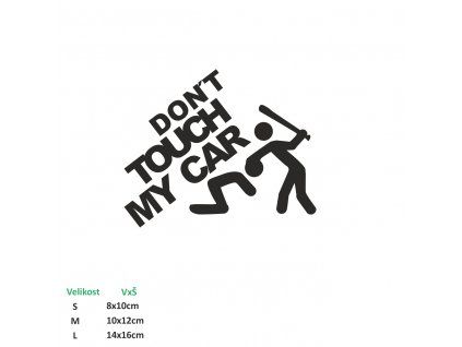dont touchmy car