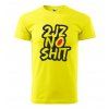 triko 2j no shit zluta