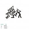dont touchmy car