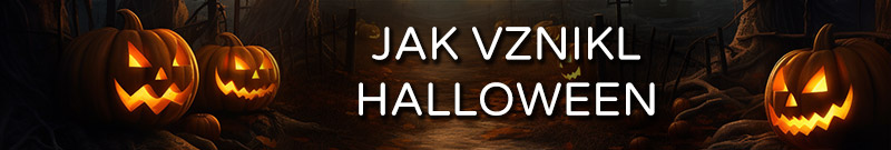 Jak vznikl Halloween? A odkud Halloween pochází?