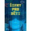 Šifry pro děti - Radek Pelánek skladem