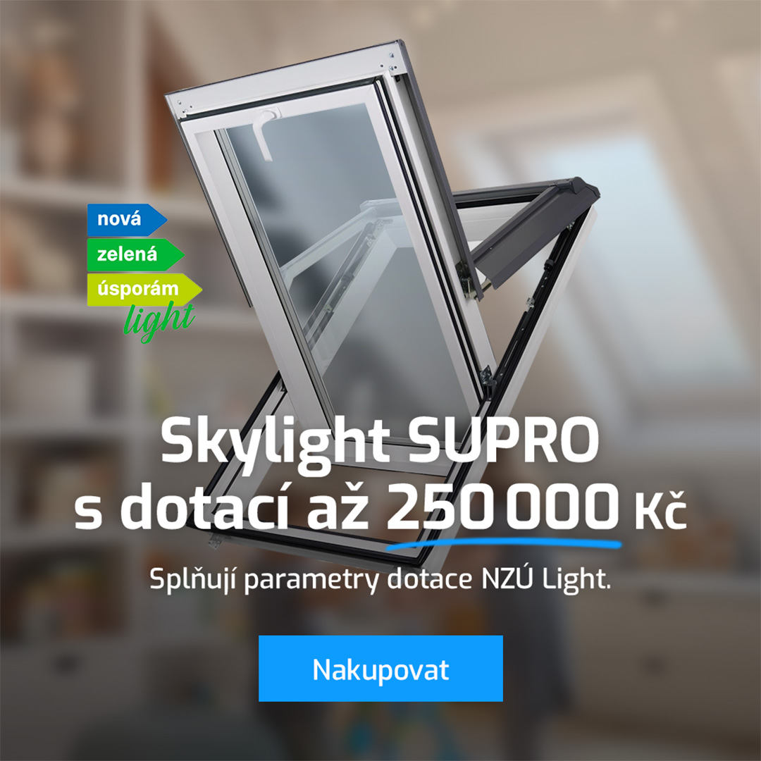 Skylight SUPRO s dotací NZÚ Light