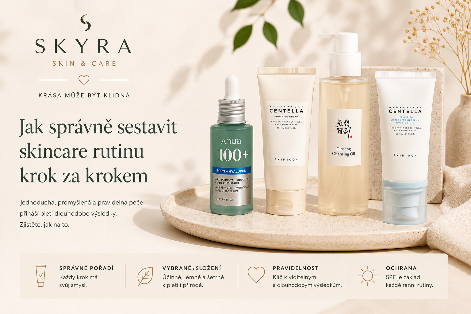 Jak správně sestavit skincare rutinu krok za krokem