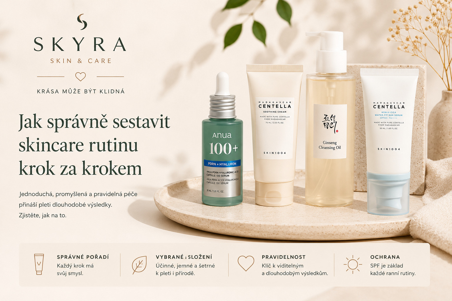 Jak správně sestavit skincare rutinu krok za krokem