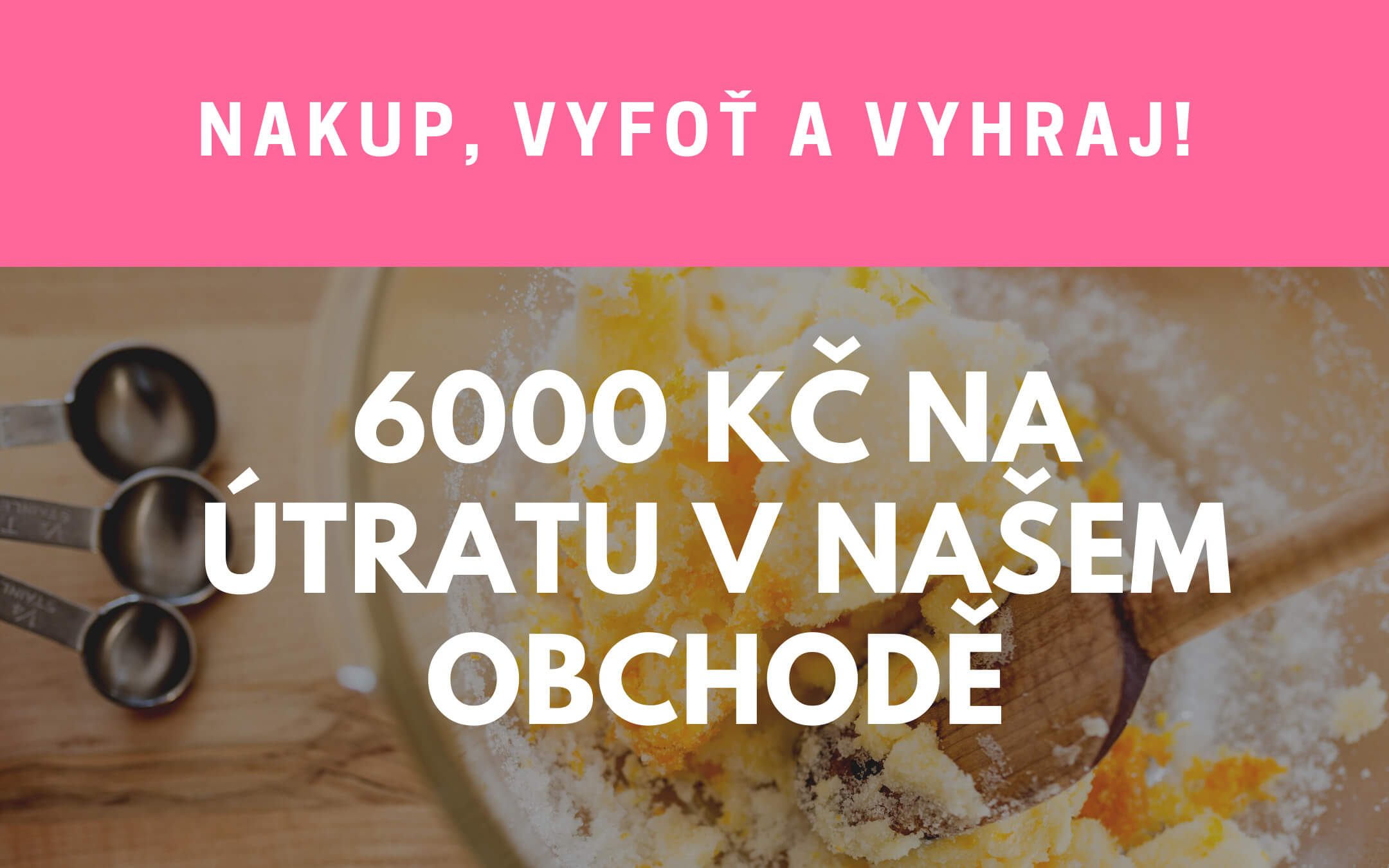 SOUTĚŽ O 6000 KČ u toho nesmíte chybět