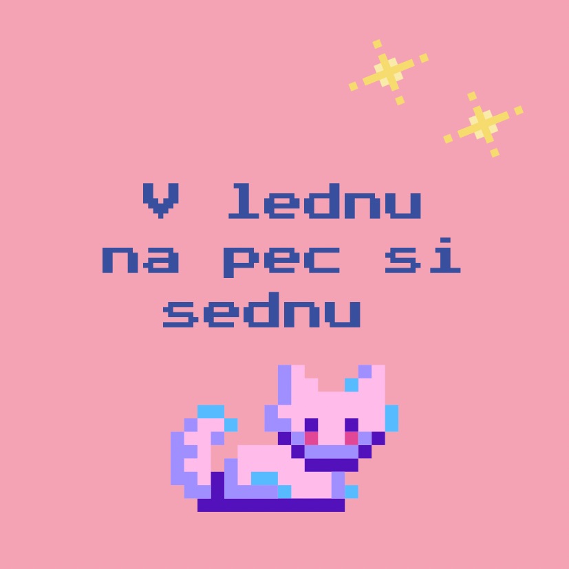 V lednu na pec si sednu