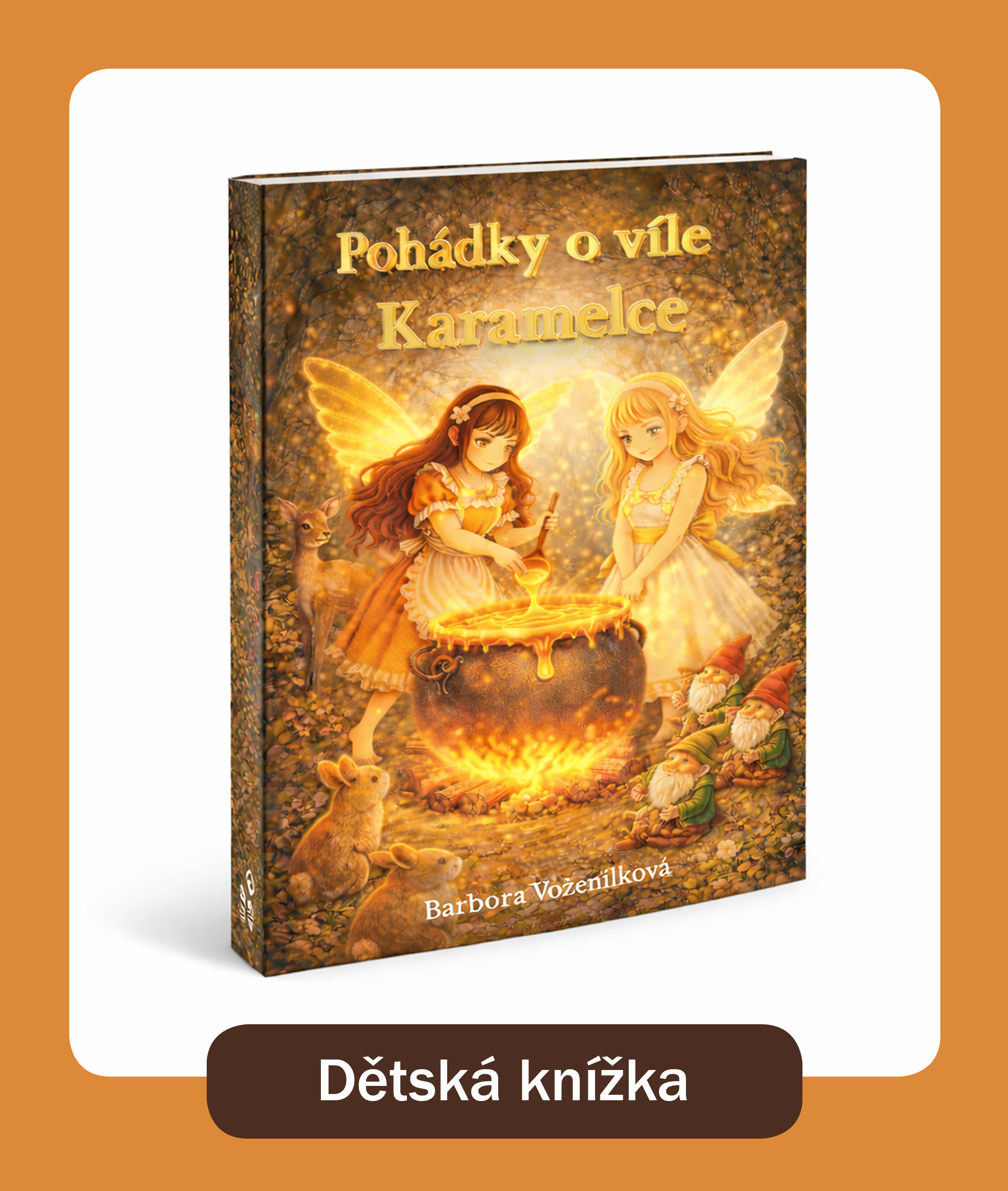 Pohádky o víle Karamelce