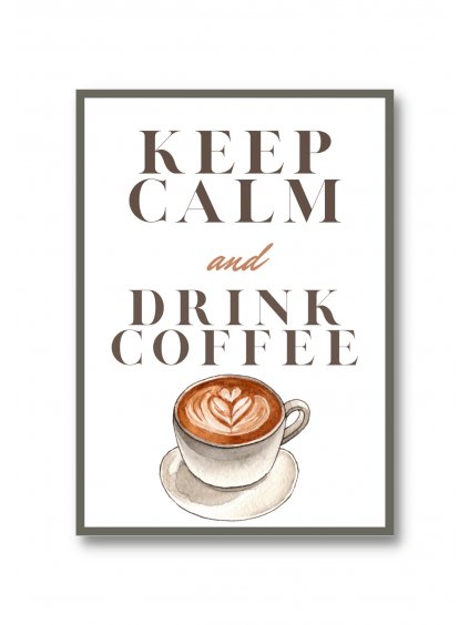 Pohlednice Keep calm and drink coffee