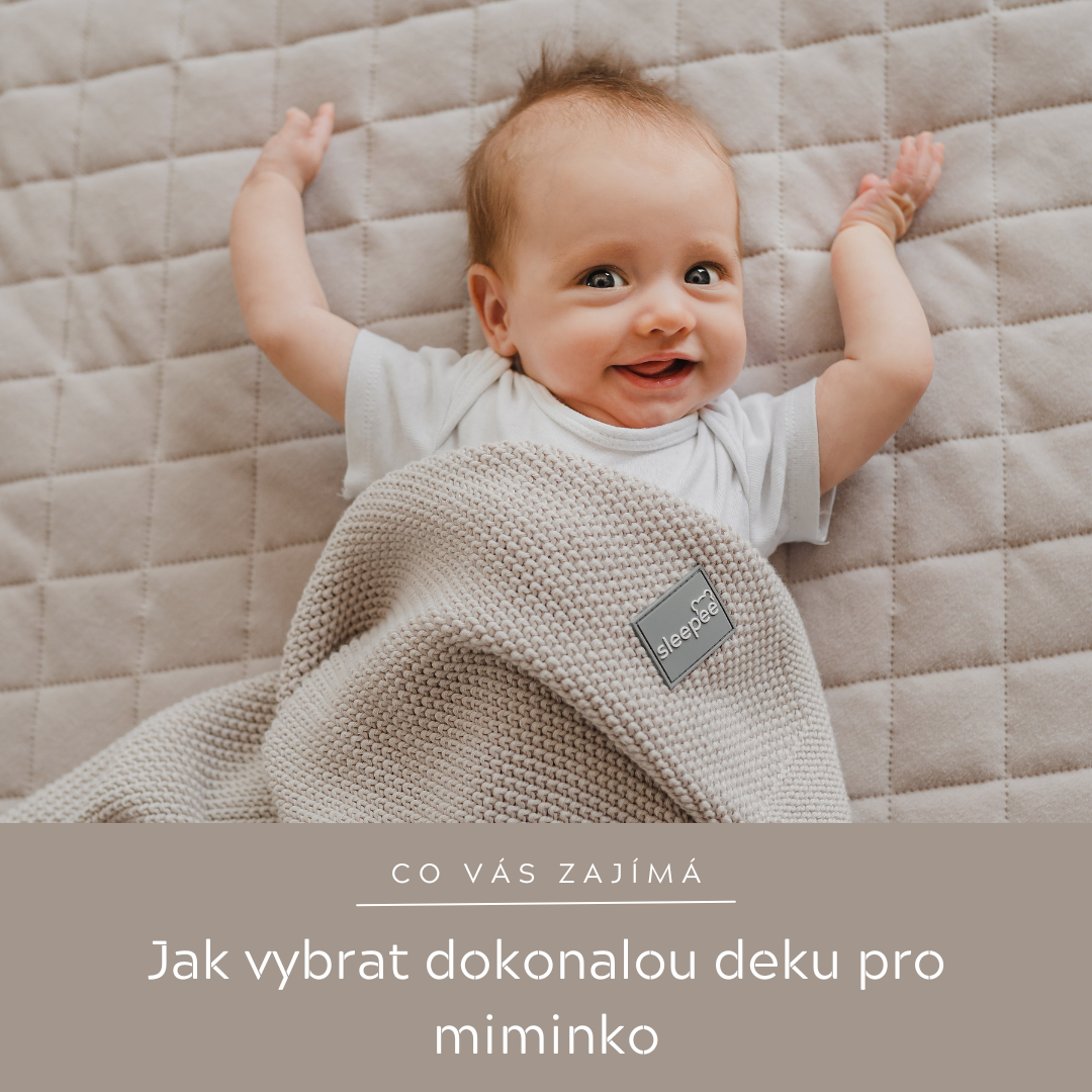 Jak vybrat dokonalou deku pro miminko